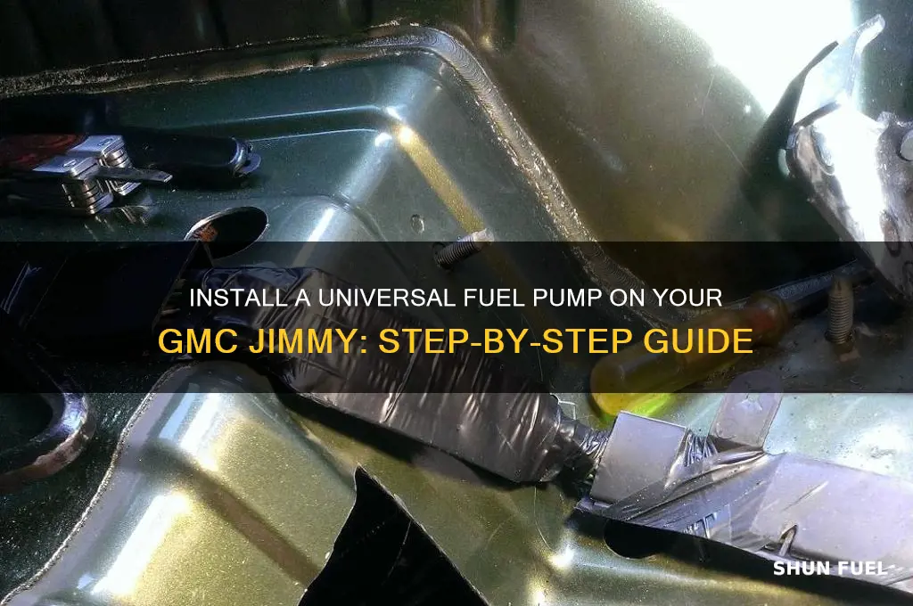 how to put a universal fuel pump on gmc jimmy