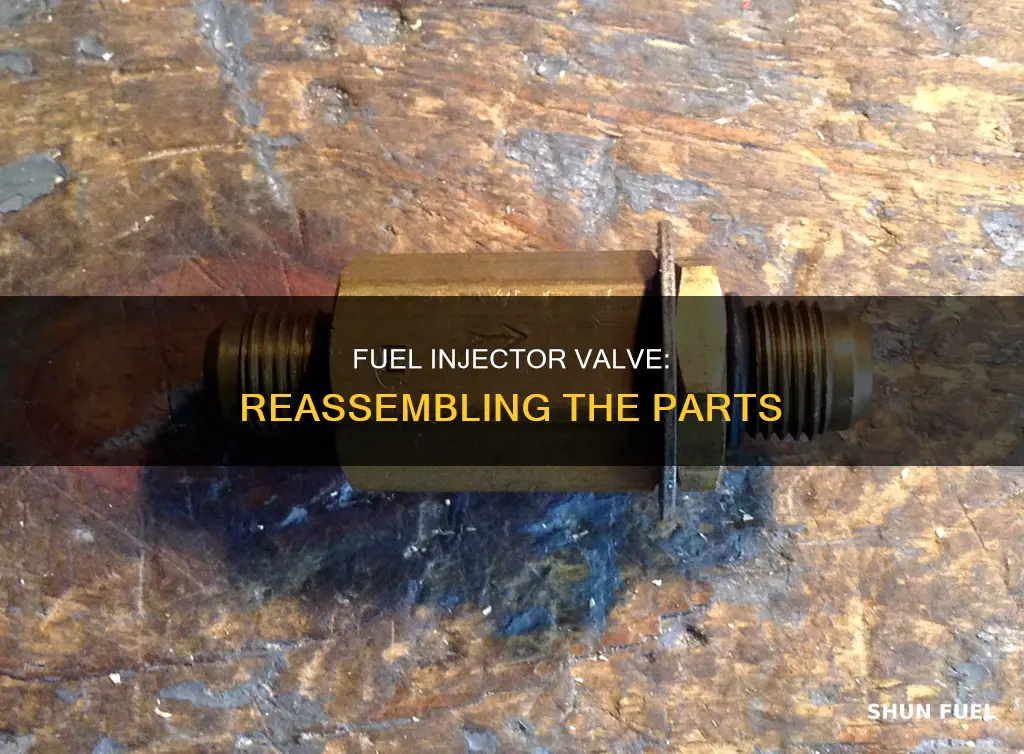 how to put fuel injector valve back together