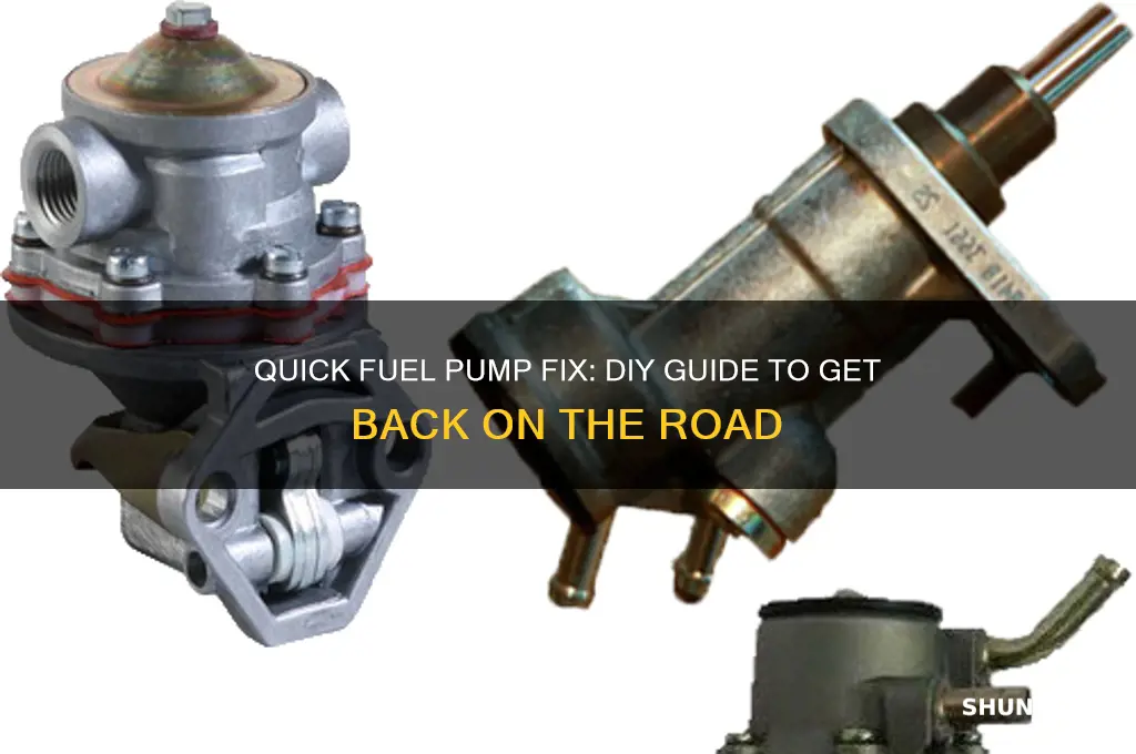 how to quick fix a fuel pump