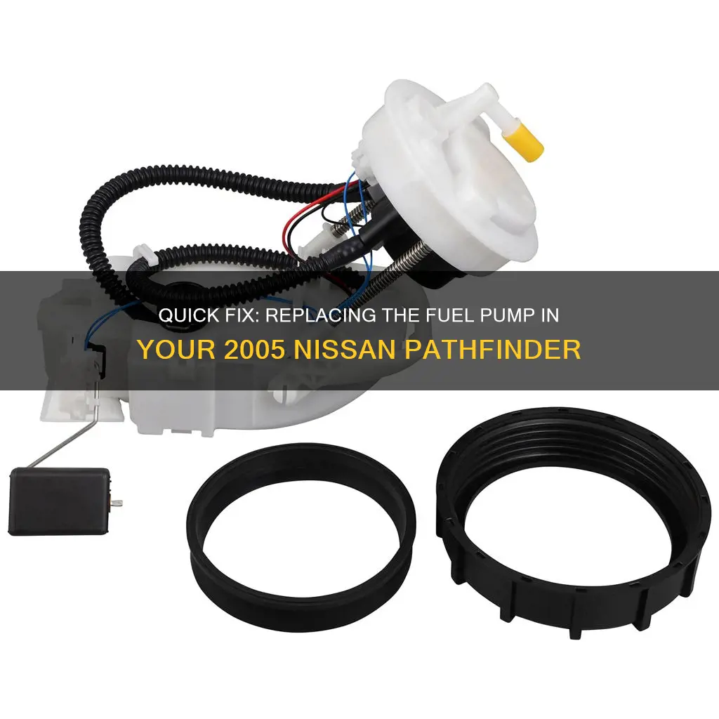 how to quickly replace 2005 nissan pathfinder fuel pump