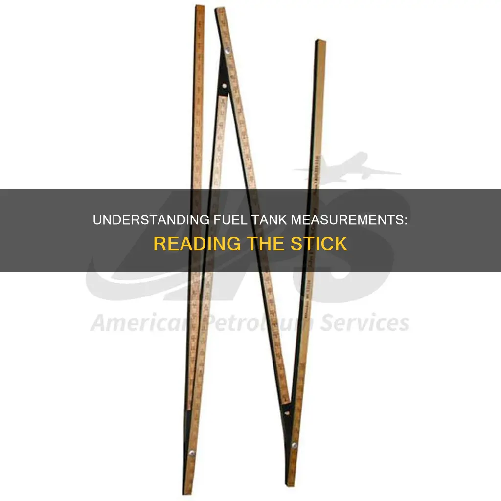 how to read a fuel tank measuring stick