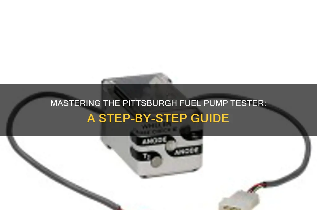 how to read pittsburgh fuel pump tester