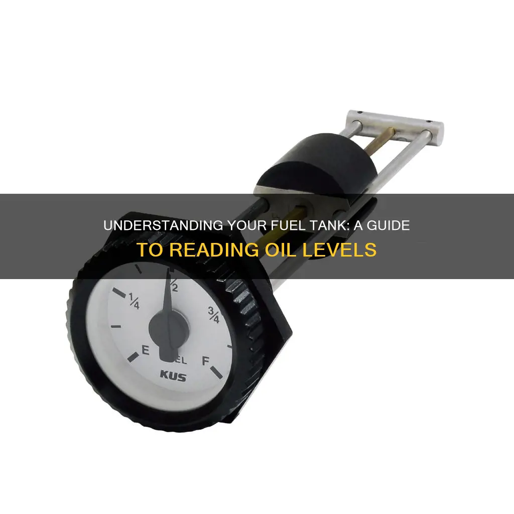 how to read your fuel tank oil