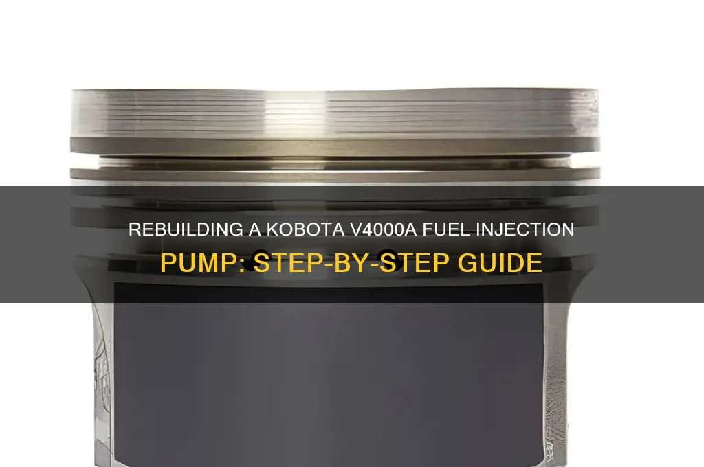 how to rebuild a kobota v4000a fuel injection pump