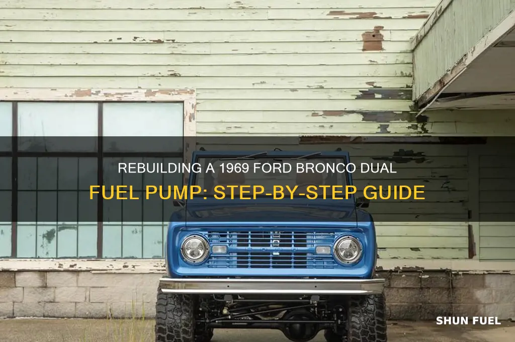 how to rebuild fuel pump for dual ford bronco 1969