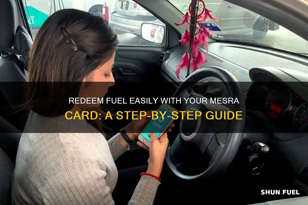 how to redeem fuel using mesra card