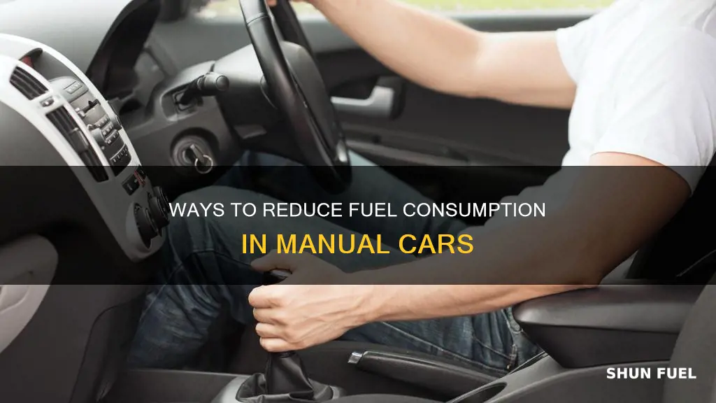 how to reduce fuel consumption in manual cars