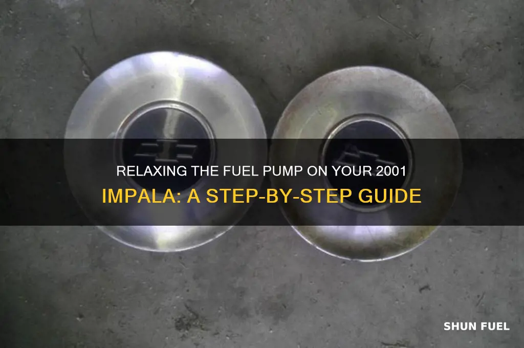 how to relaxe fuel pump on 01 impala
