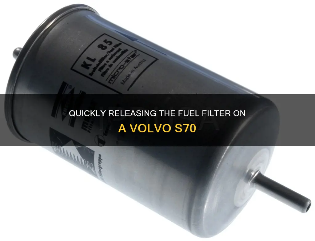 how to release fuel filter on 2000 volvo s70