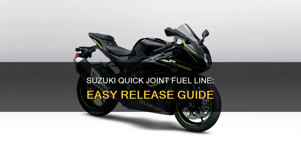 how to release suzuki quick joint fuel line