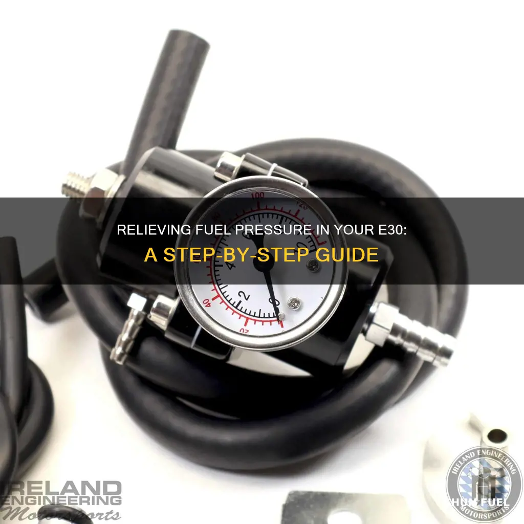 how to relieve e30 fuel pressure