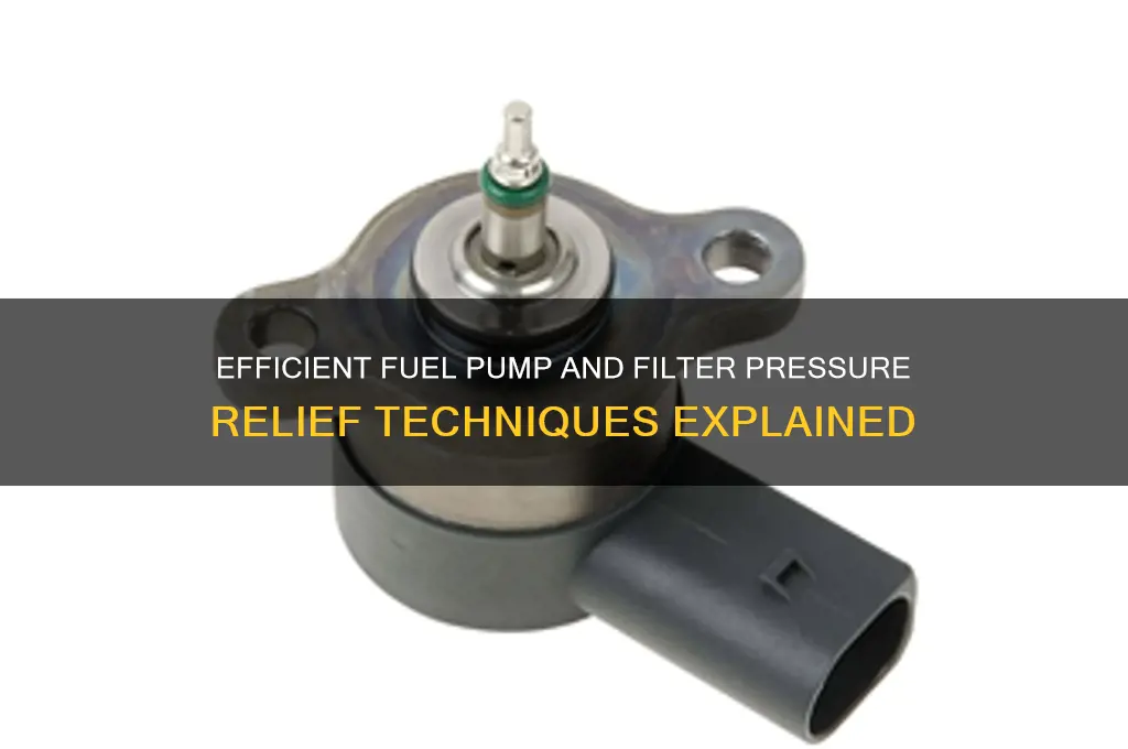 how to relieve pressure from fuel pump and filter