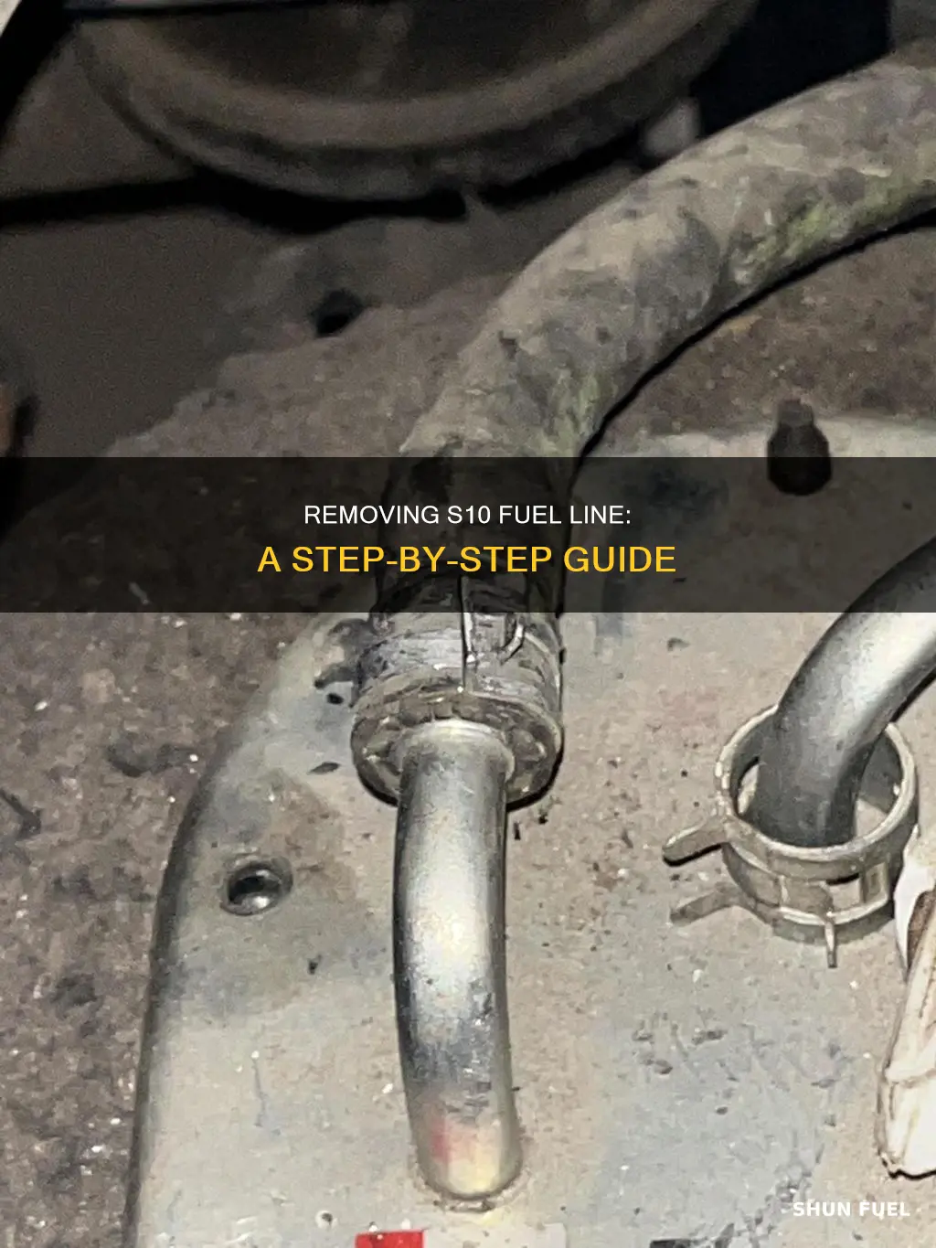 how to removal s10 fuel line
