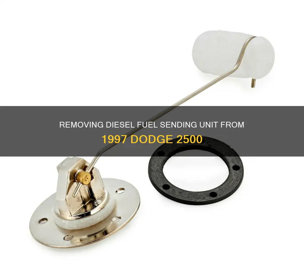 how to remove 1997 dodge 2500 diesel fuel sending unit
