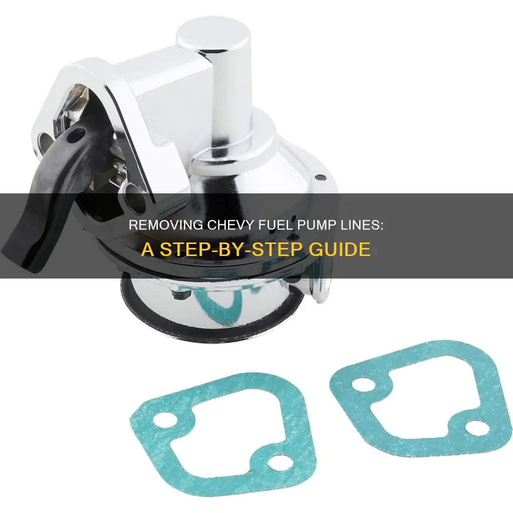 how to remove chevy fuel pump lines