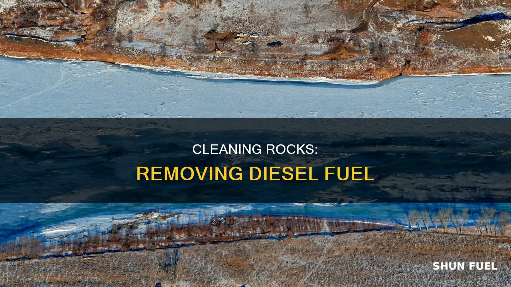 how to remove diesel fuel from rocks