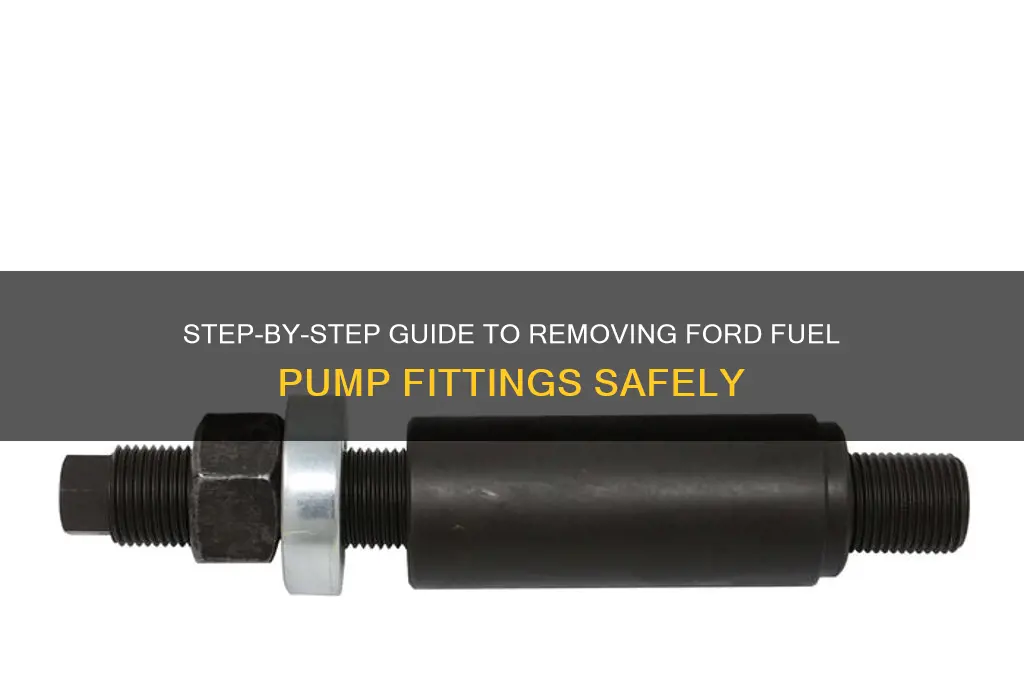 how to remove ford fuel pump fittings