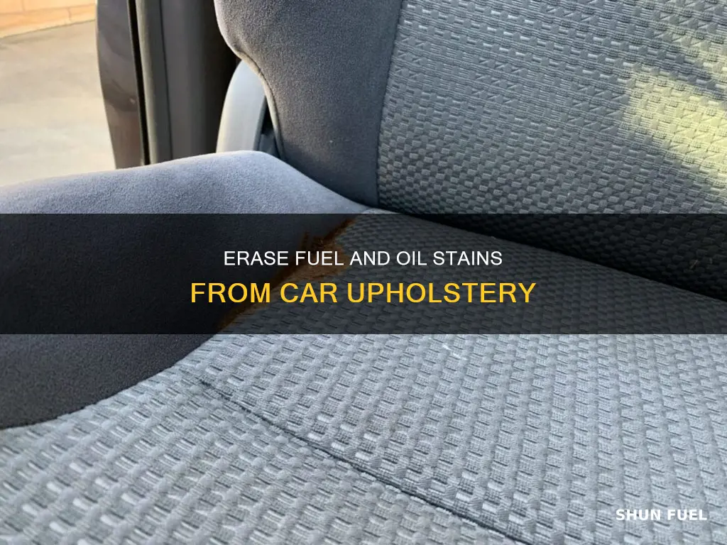 how to remove fuel and of stain on car upholstery