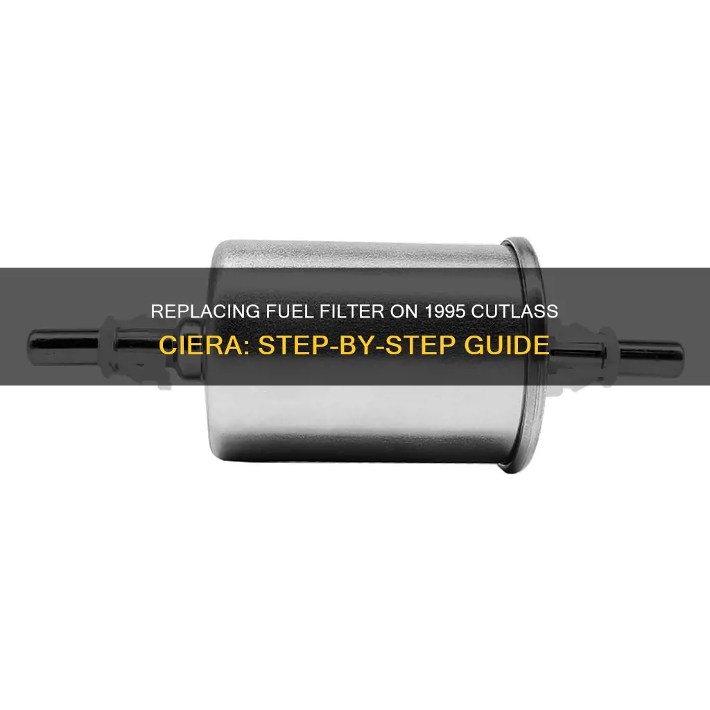 how to remove fuel filter on 1995 cutlass ciera