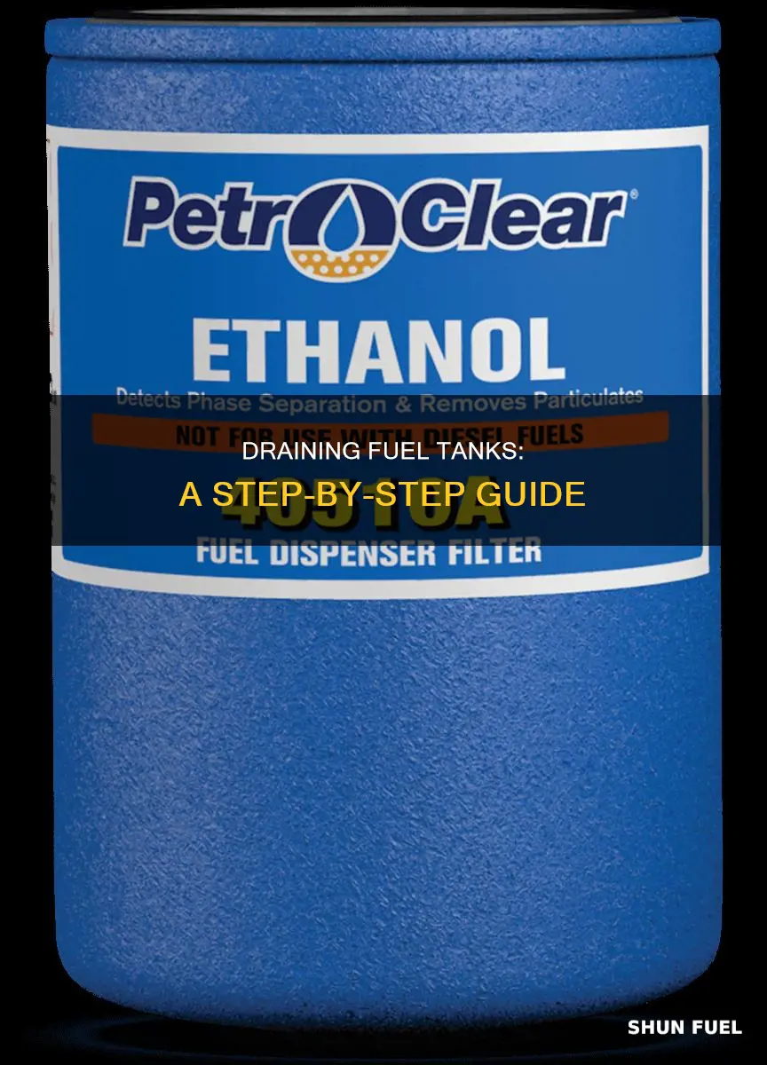 how to remove fuel from a tank