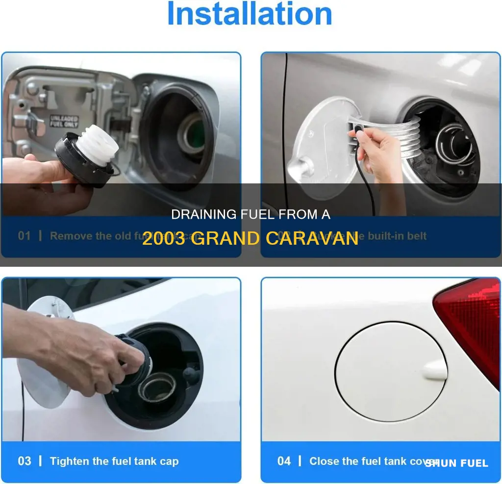 how to remove fuel from gas tank 2003 grand caravan