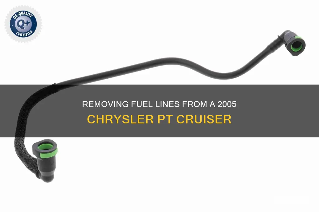how to remove fuel line from 2005 chrysler pt cruiser