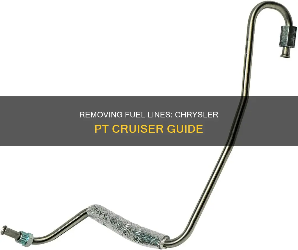 how to remove fuel line from chrystler pt cruiser