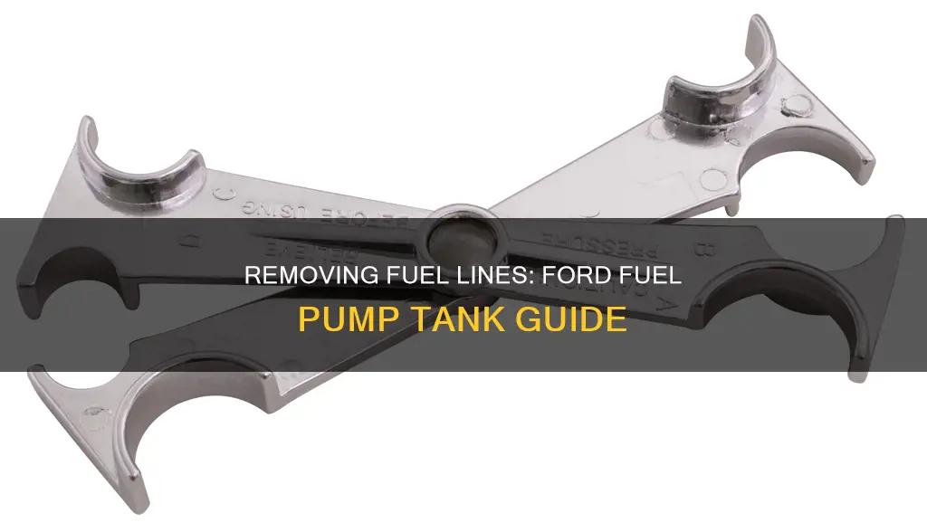 how to remove fuel line from ford fuel pump tank