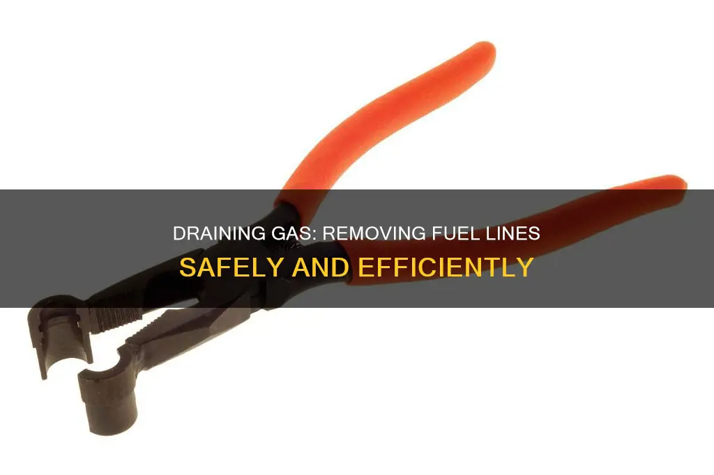 how to remove fuel line to drain gas