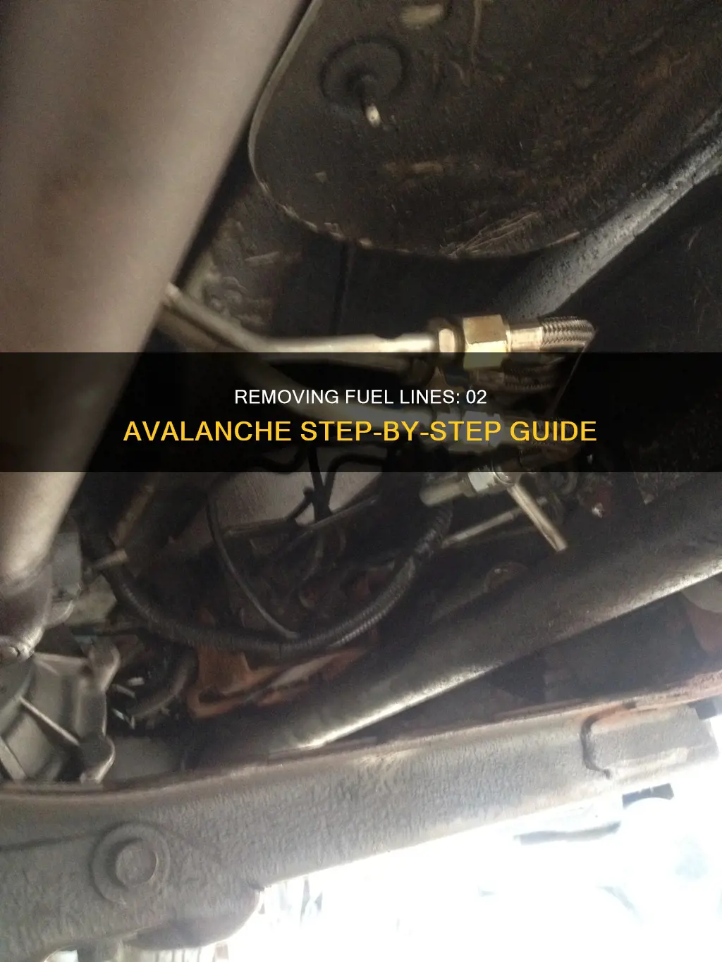 how to remove fuel lines on 02 avalanche