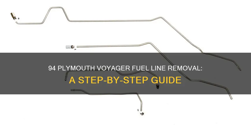 how to remove fuel lines on 94 plymouth voager