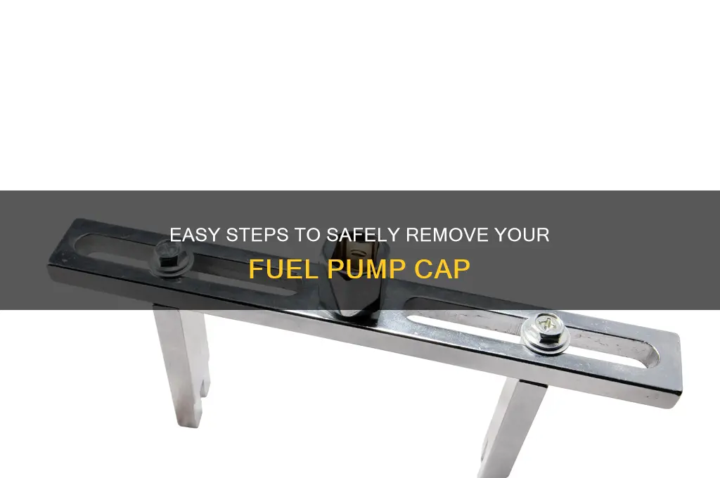 how to remove fuel pump cap