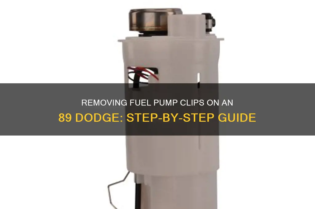 how to remove fuel pump clips 89 dodge