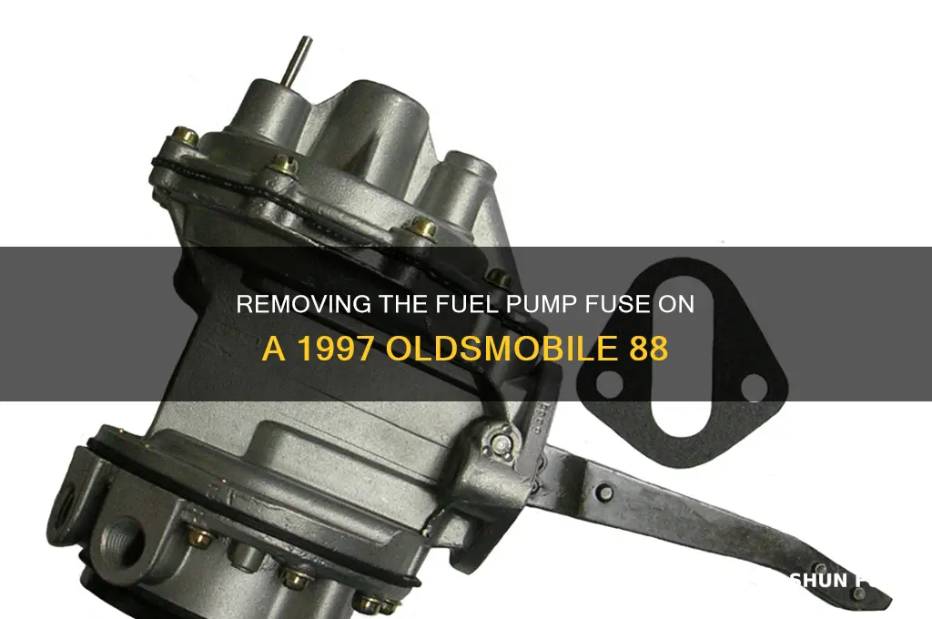 how to remove fuel pump fuse on 1997 olds 88