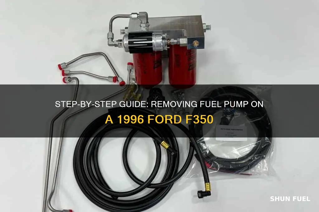 how to remove fuel pump on a 1996 f350 ford