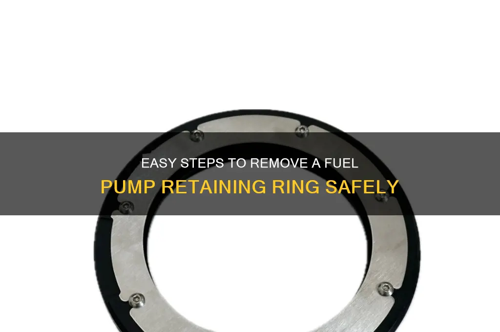 how to remove fuel pump retaining ring