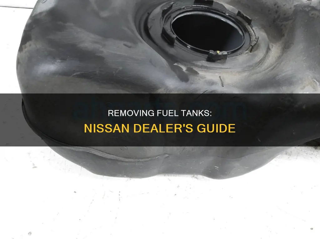 how to remove fuel tank nissan dealers