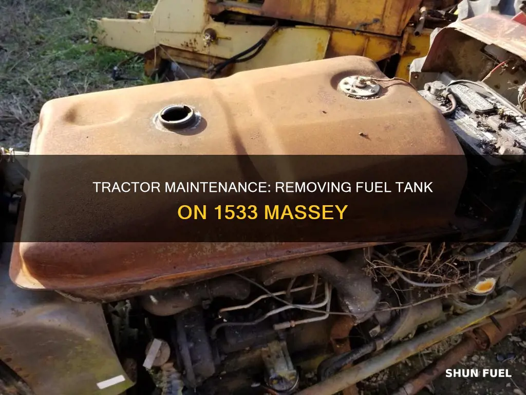 how to remove fuel tank on 1533 massey tractor