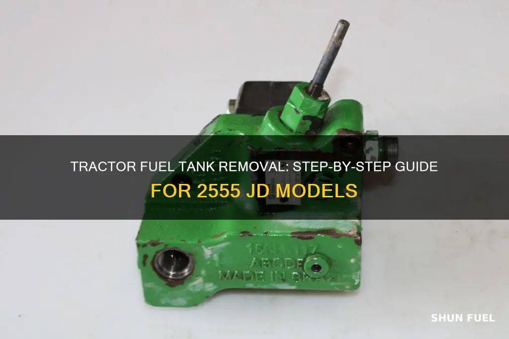 how to remove fuel tank on 2555 jd tractor