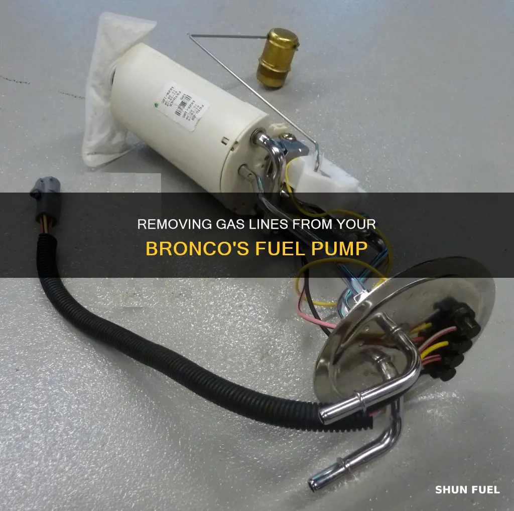 how to remove gas lines from fuel pump for bronco