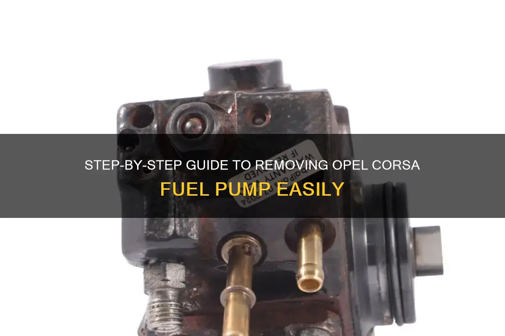 how to remove opel corsa fuel pump