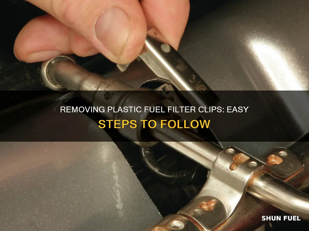 how to remove plastic fuel filter clips