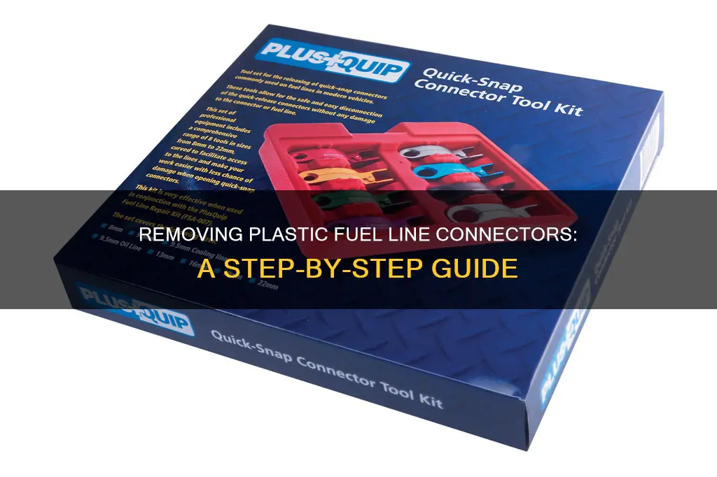 how to remove plastic fuel line connectors