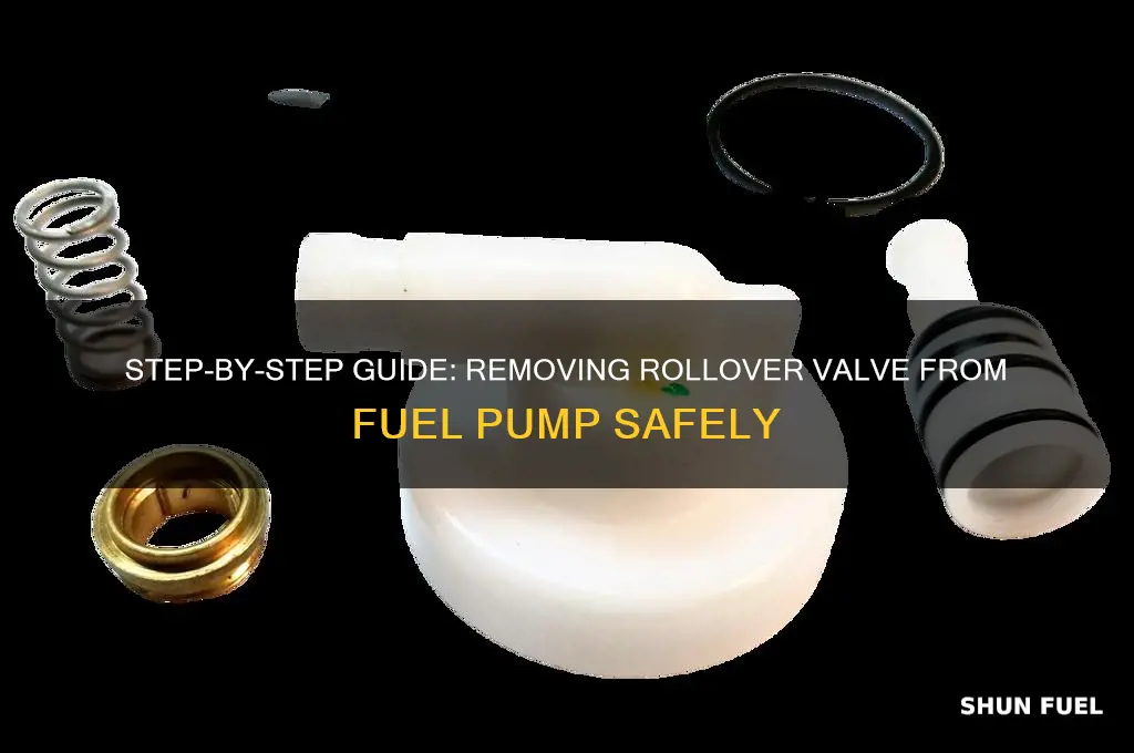 how to remove rollover valve from fuel pump