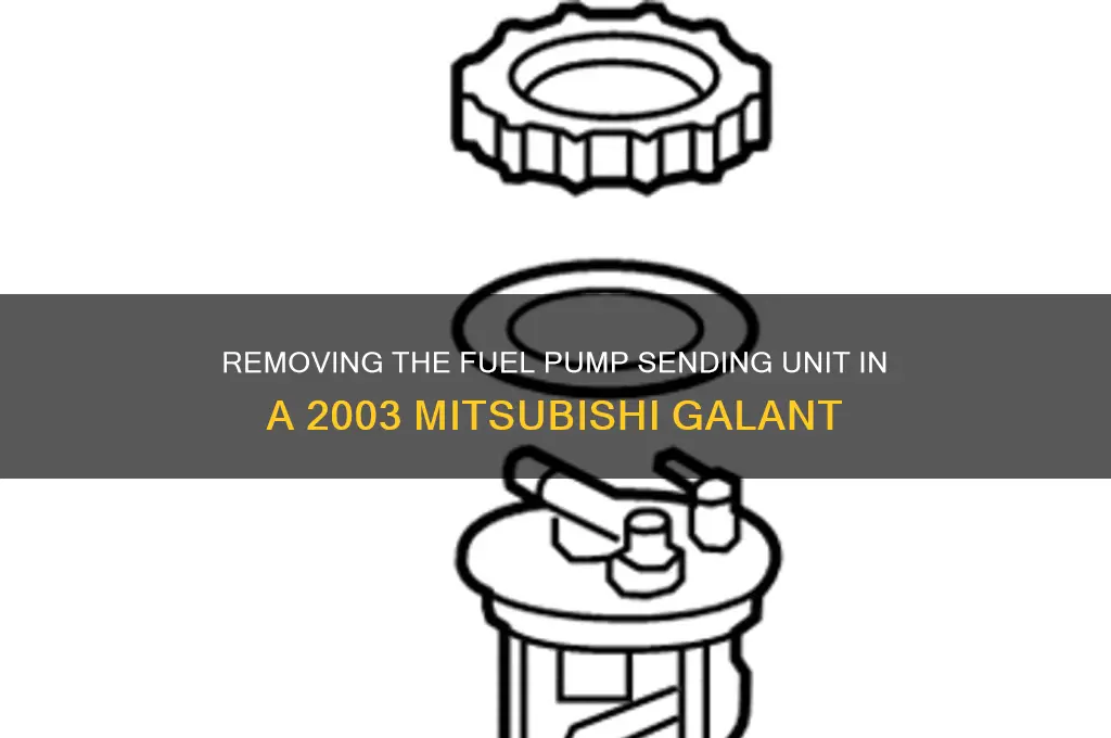 how to remove sending unit from 03 galant fuel pump
