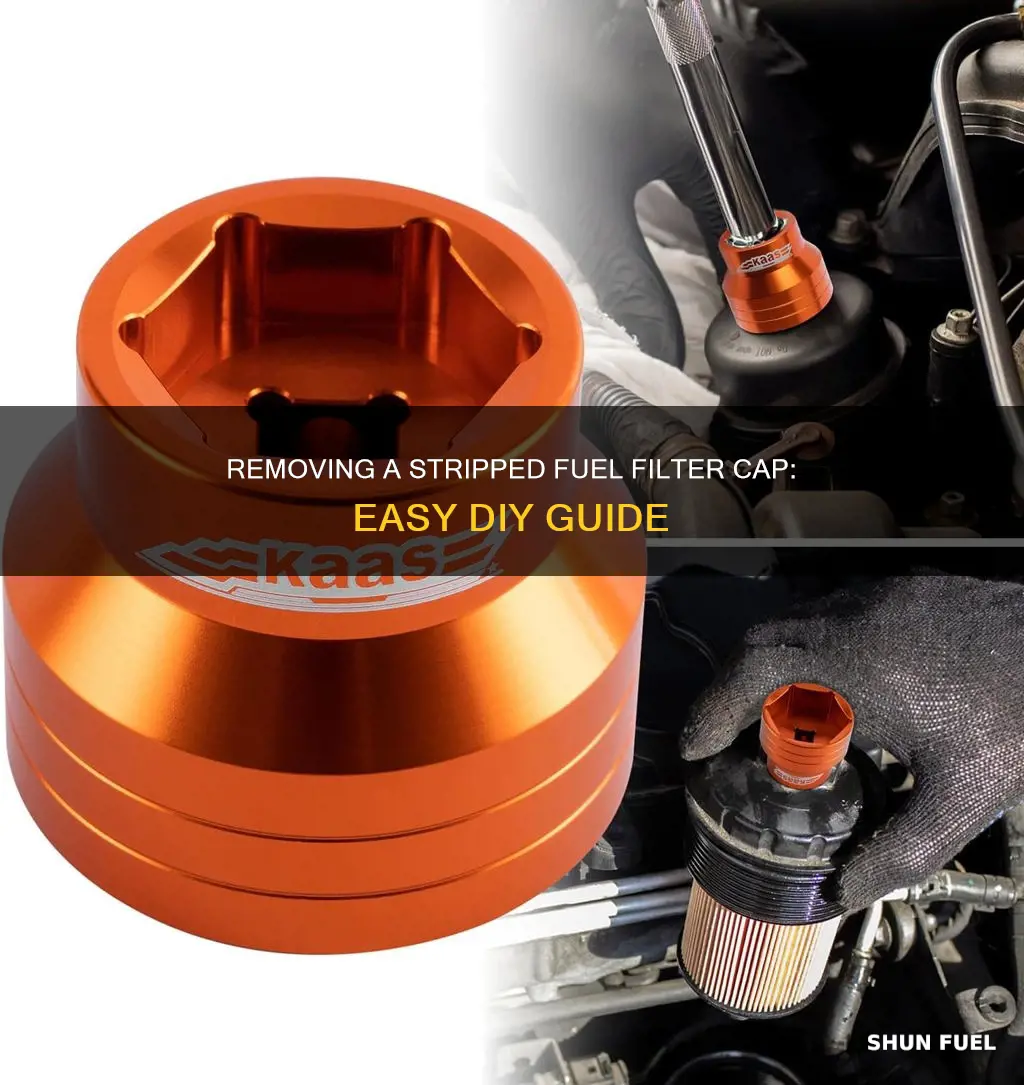 how to remove stripped fuel filter cap