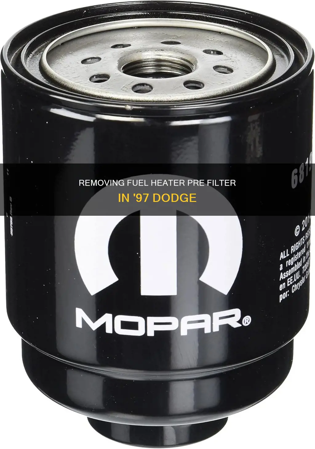 how to remove the fuel heater pre filter 1997 dodge