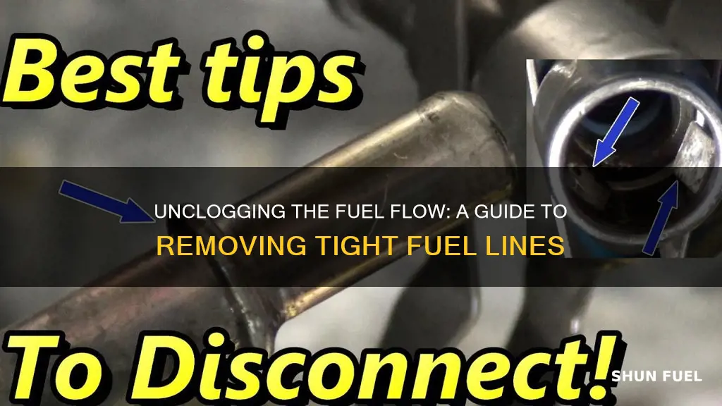 how to remove tight fuel lines