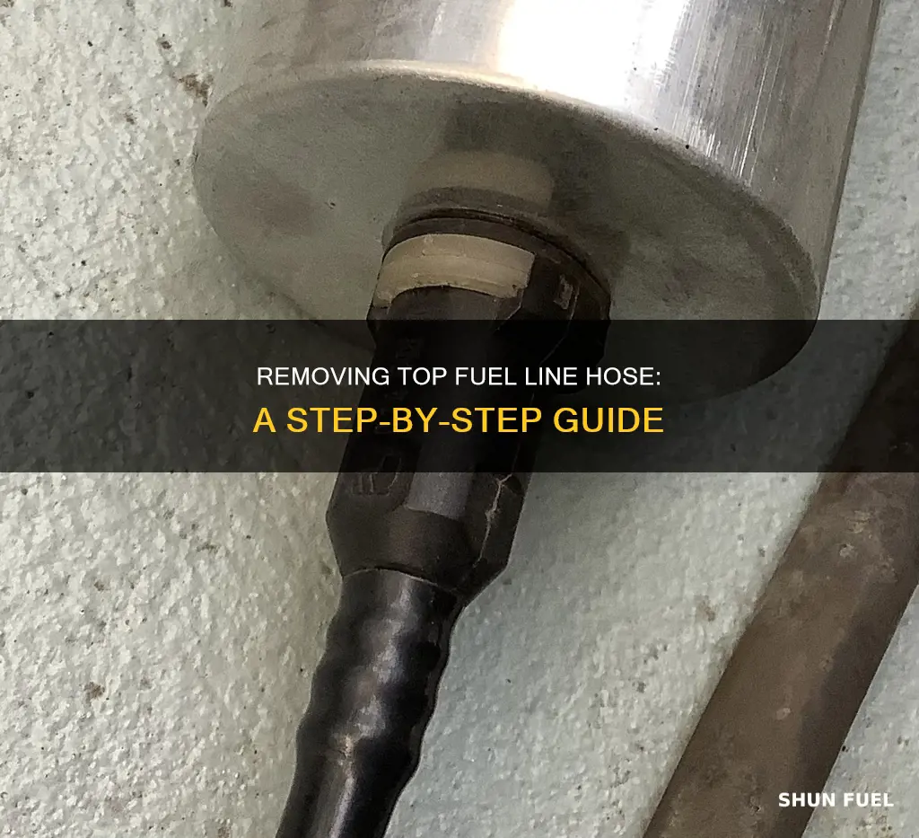 how to remove top fuel line hose