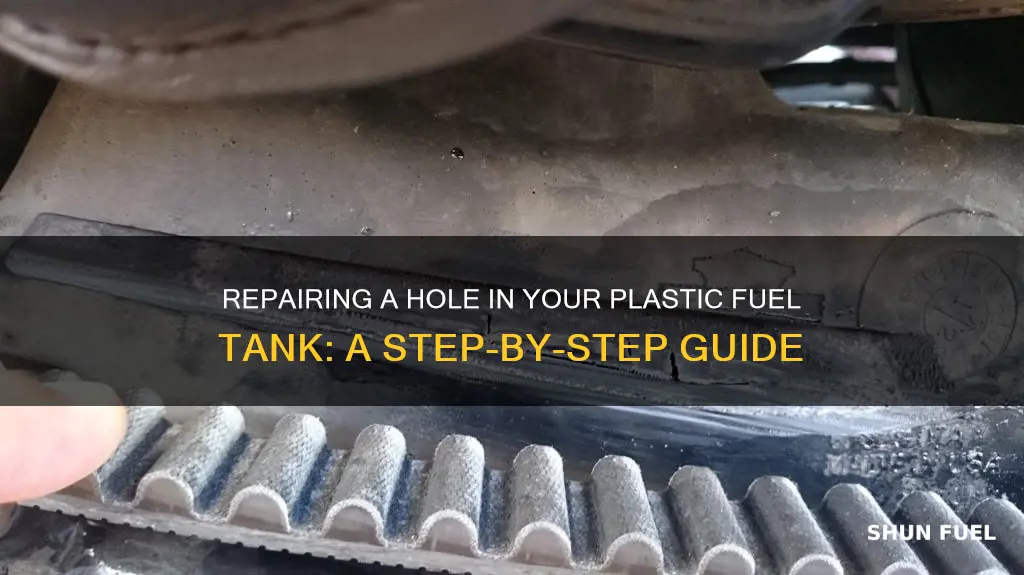 how to repair a hole in a plastic fuel tank